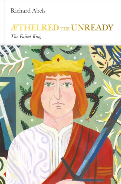 Aethelred the Unready (Penguin Monarchs) : The Failed King, Hardback Book