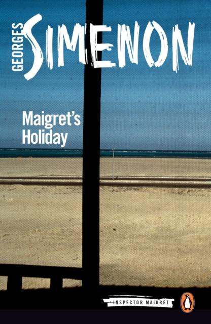 Maigret's Holiday : Inspector Maigret #28, Paperback / softback Book