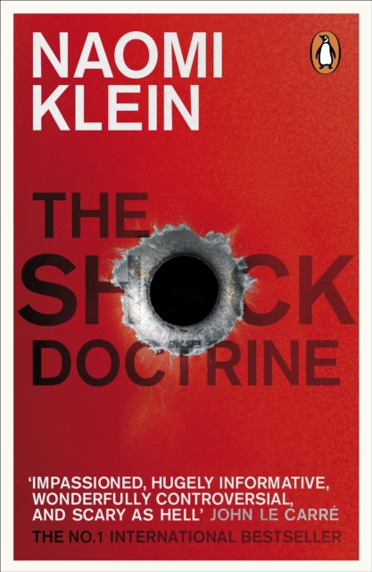The Shock Doctrine : The Rise of Disaster Capitalism, EPUB eBook