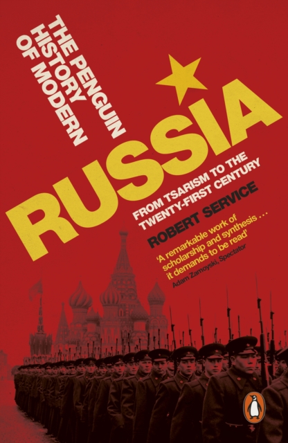 The Penguin History of Modern Russia : From Tsarism to the Twenty-first Century, EPUB eBook