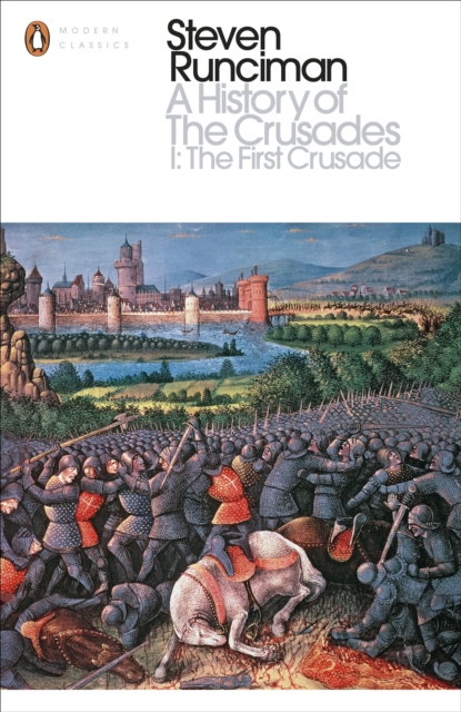 A History of the Crusades I : The First Crusade and the Foundation of the Kingdom of Jerusalem, Paperback / softback Book