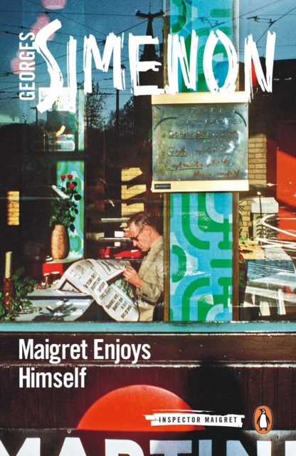 Maigret Enjoys Himself : Inspector Maigret #50, Paperback / softback Book