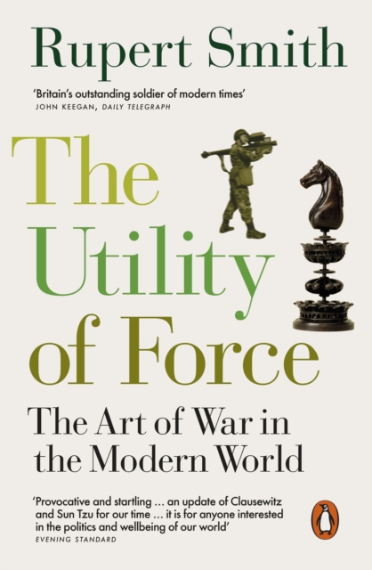 The Utility of Force : Updated with two new chapters, Paperback / softback Book