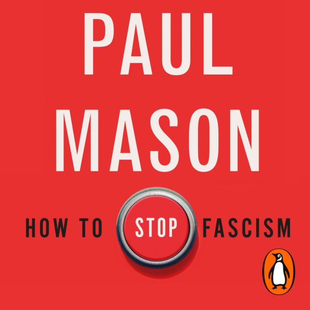 How to Stop Fascism : History, Ideology, Resistance, eAudiobook MP3 eaudioBook