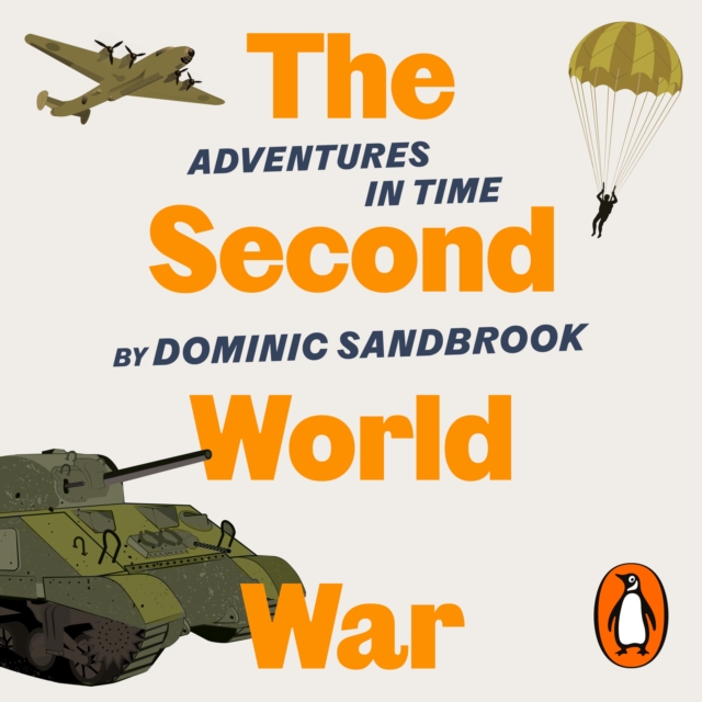 Adventures in Time: The Second World War, eAudiobook MP3 eaudioBook