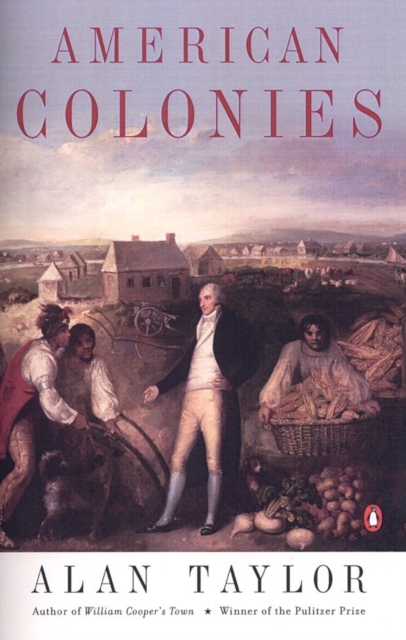 American Colonies : The Settlement of North America to 1800, Paperback / softback Book