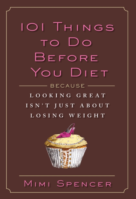 101 Things To Do Before You Diet, EPUB eBook