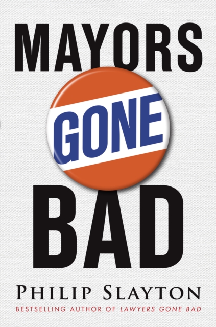 Mayors Gone Bad, EPUB eBook
