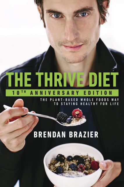 Thrive Diet, 10th Anniversary Edition, EPUB eBook