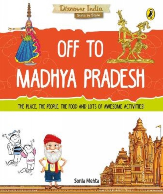 Discover India: Off to Madhya Pradesh, Paperback / softback Book