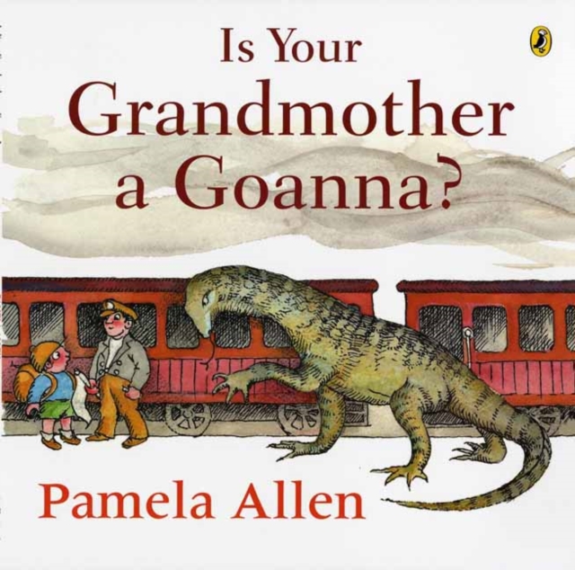 Is Your Grandmother a Goanna?, Paperback / softback Book