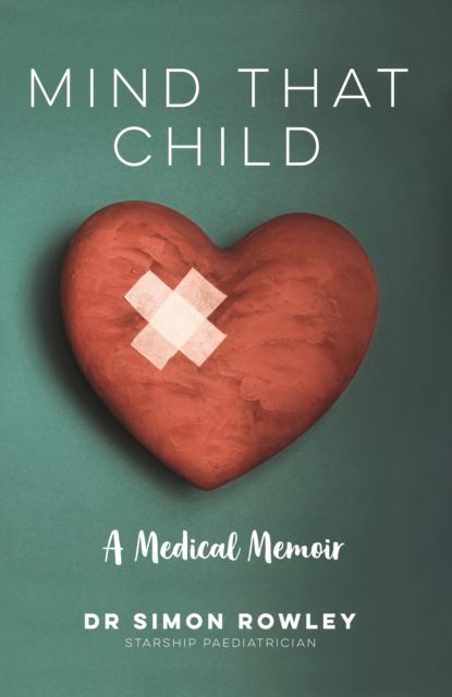 Mind That Child : A Medical Memoir, EPUB eBook