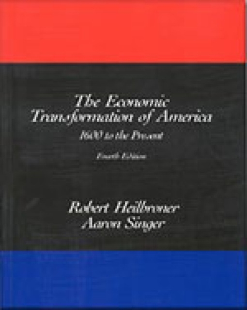 The Economic Transformation of America : 1600 to the Present, Paperback / softback Book