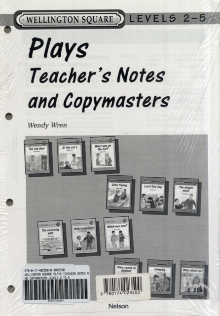 Wellington Square Plays Teachers Notes and Copymasters Levels 2 to 5, Loose-leaf Book