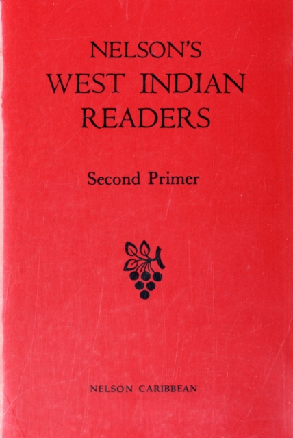 Nelson's West Indian Readers Second Primer, Spiral bound Book