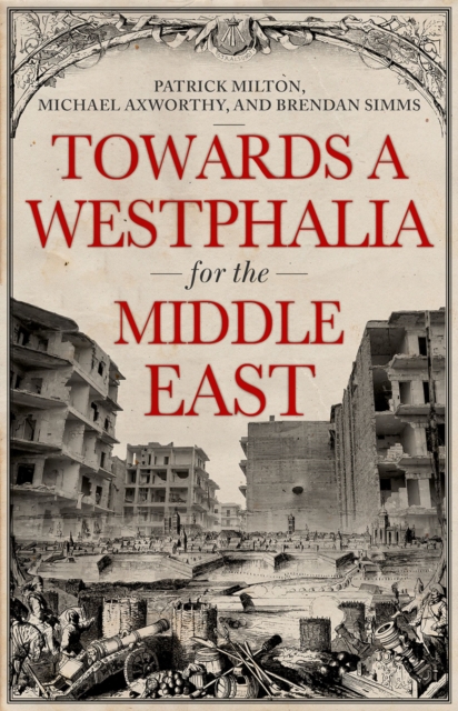 Towards A Westphalia for the Middle East, EPUB eBook