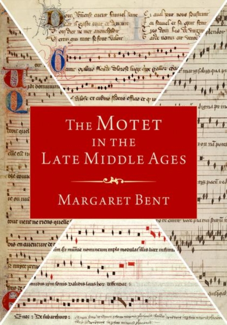 The Motet in the Late Middle Ages, Hardback Book
