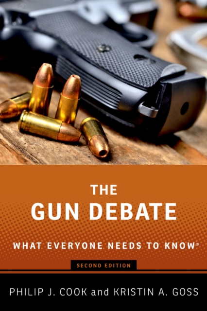 The Gun Debate : What Everyone Needs to Know?, PDF eBook