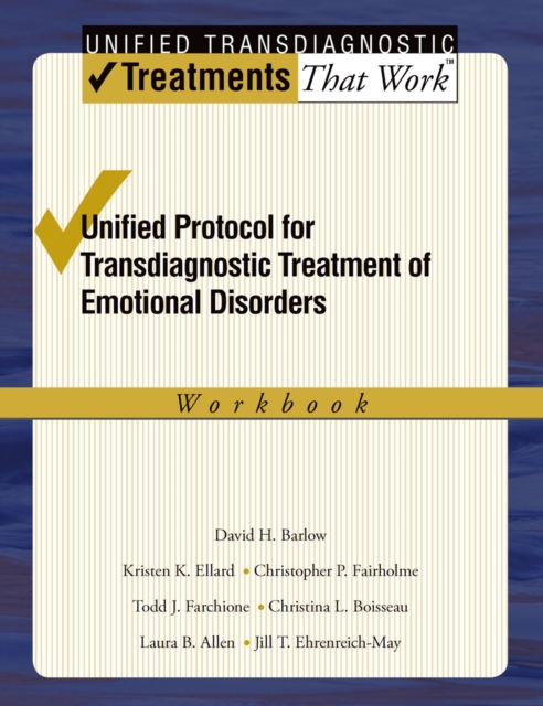 Unified Protocol for Transdiagnostic Treatment of Emotional Disorders : Workbook, EPUB eBook