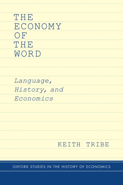 The Economy of the Word : Language, History, and Economics, PDF eBook