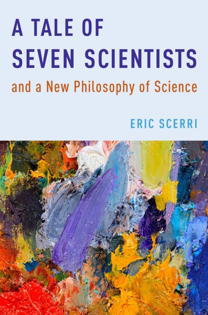 A Tale of Seven Scientists and a New Philosophy of Science, EPUB eBook