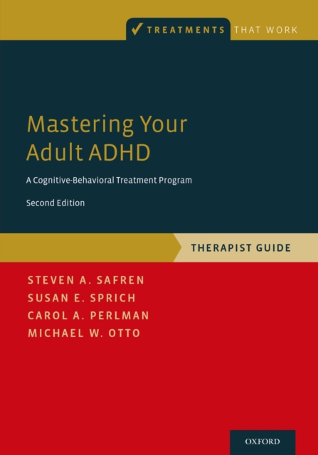 Mastering Your Adult ADHD : A Cognitive-Behavioral Treatment Program, Therapist Guide, PDF eBook