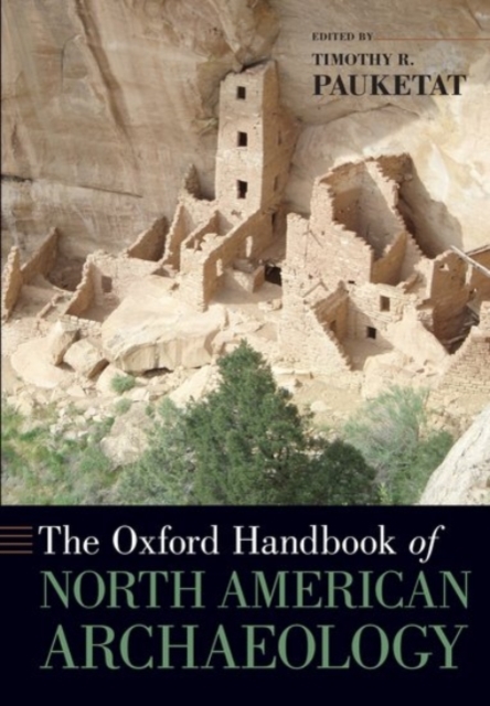 The Oxford Handbook of North American Archaeology, Paperback / softback Book