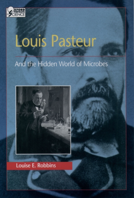 Louis Pasteur and the Hidden World of Microbes, EPUB eBook