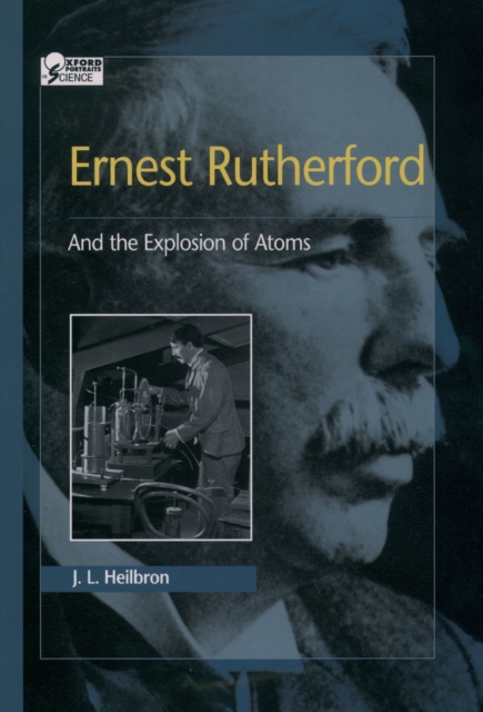 Ernest Rutherford: And the Explosion of Atoms, EPUB eBook