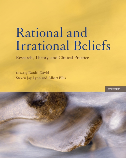 Rational and Irrational Beliefs : Research, Theory, and Clinical Practice, EPUB eBook