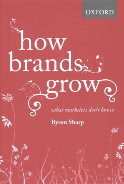 How Brands Grow and How Brands Grow Part 2, Hardback Book