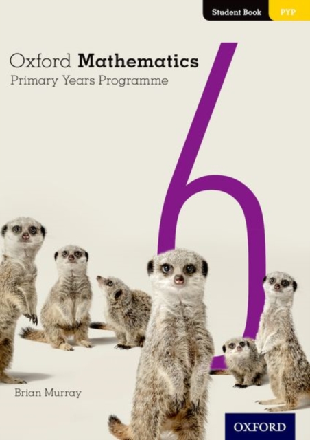 Oxford Mathematics Primary Years Programme Student Book 6, Paperback / softback Book