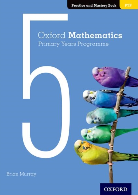 Oxford Mathematics Primary Years Programme Practice and Mastery Book 5, Paperback / softback Book