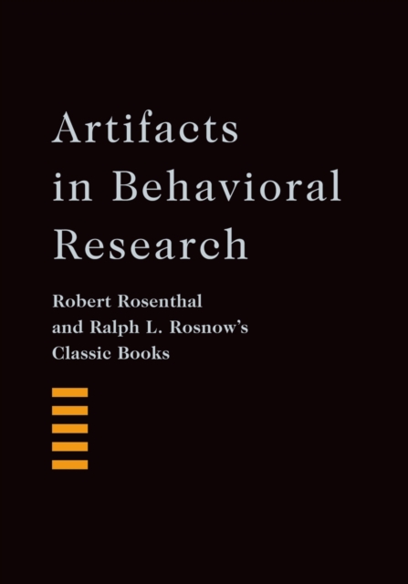 Artifacts in Behavioral Research : Robert Rosenthal and Ralph L. Rosnow's Classic Books, EPUB eBook