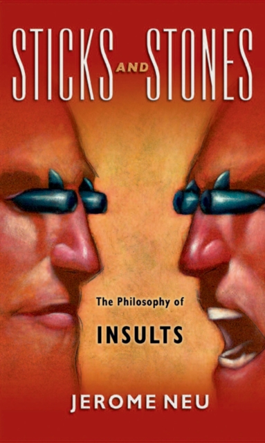 Sticks and Stones : The Philosophy of Insults, EPUB eBook