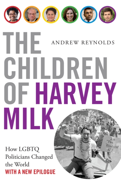 The Children of Harvey Milk : How LGBTQ Politicians Changed the World, PDF eBook