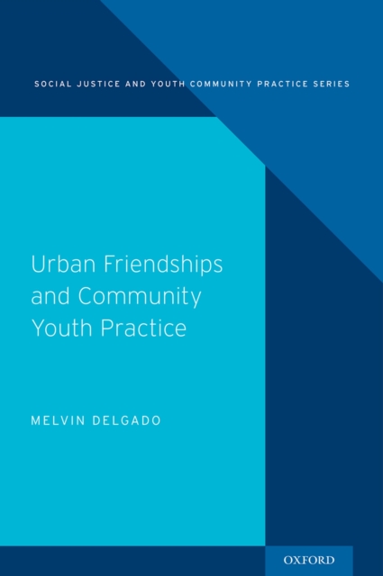 Urban Friendships and Community Youth Practice, EPUB eBook