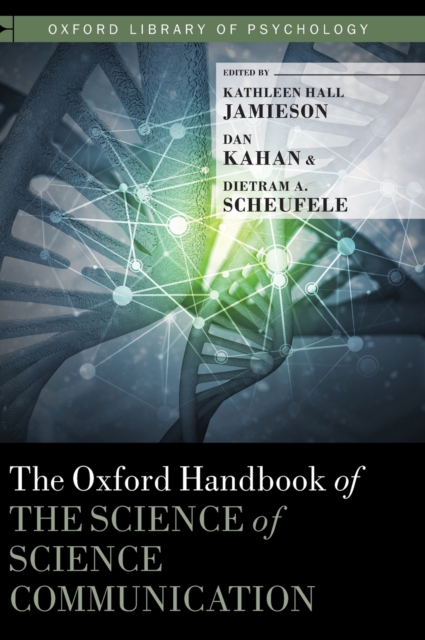 The Oxford Handbook of the Science of Science Communication, Hardback Book