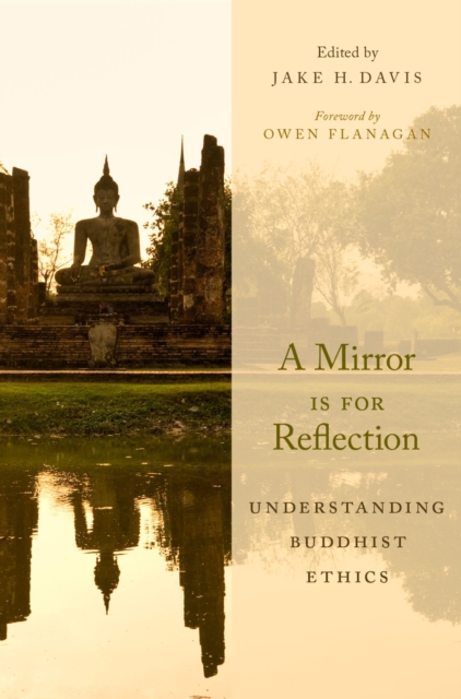A Mirror Is for Reflection : Understanding Buddhist Ethics, PDF eBook