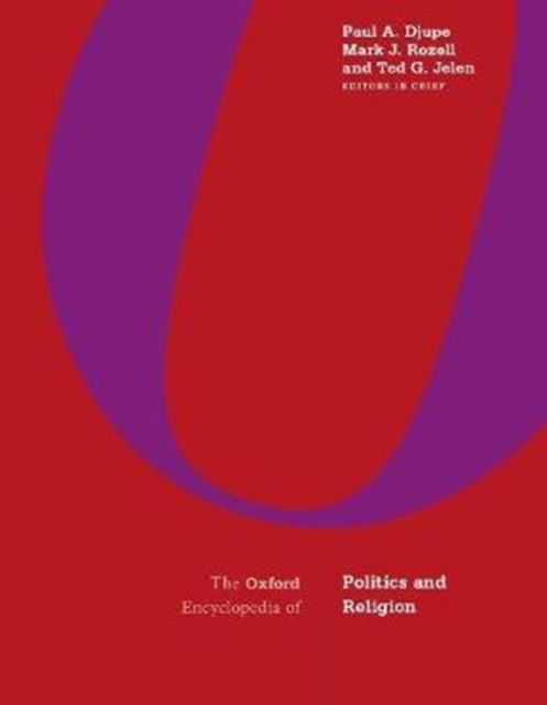 The Oxford Encyclopedia of Politics and Religion : 3-Volume Set, Hardback Book