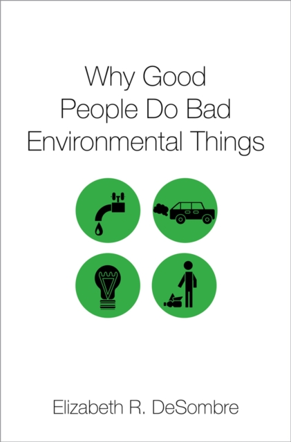 Why Good People Do Bad Environmental Things, PDF eBook