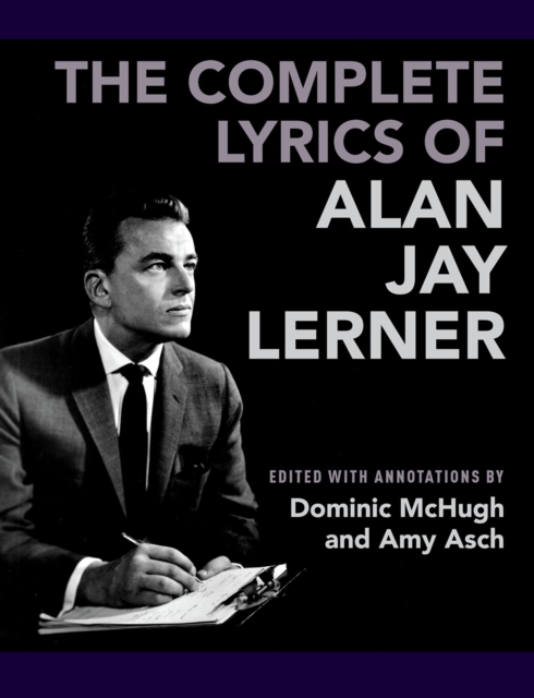 The Complete Lyrics of Alan Jay Lerner, PDF eBook