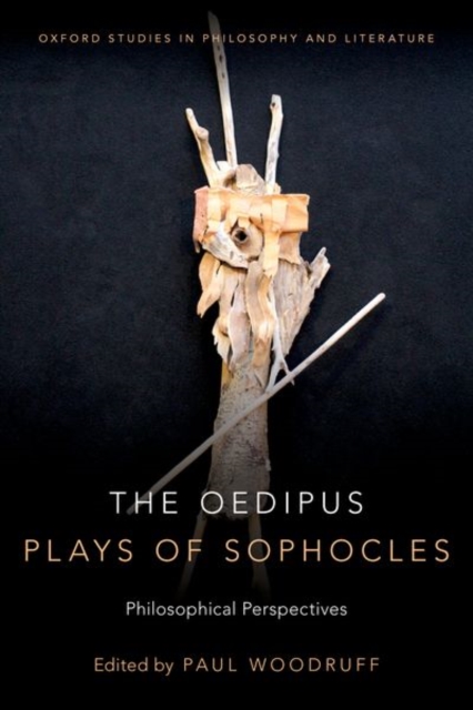 The Oedipus Plays of Sophocles : Philosophical Perspectives, Paperback / softback Book