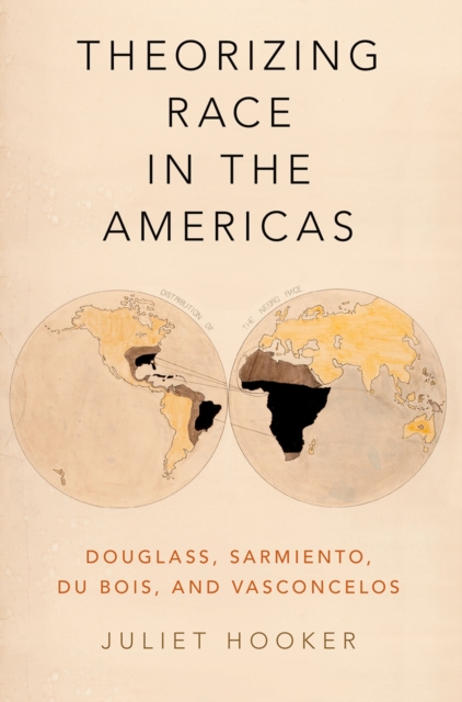 Theorizing Race in the Americas : Douglass, Sarmiento, Du Bois, and Vasconcelos, EPUB eBook