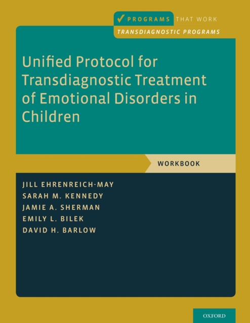 Unified Protocol for Transdiagnostic Treatment of Emotional Disorders in Children : Workbook, EPUB eBook