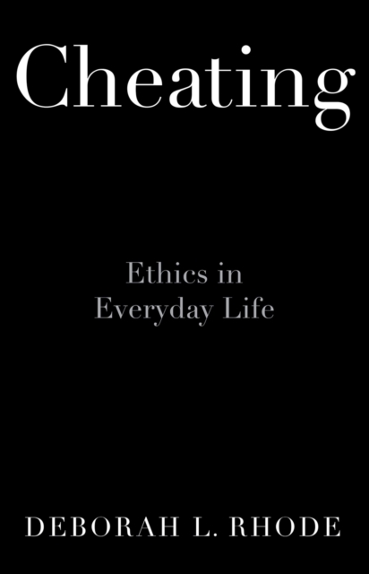 Cheating : Ethics in Everyday Life, PDF eBook