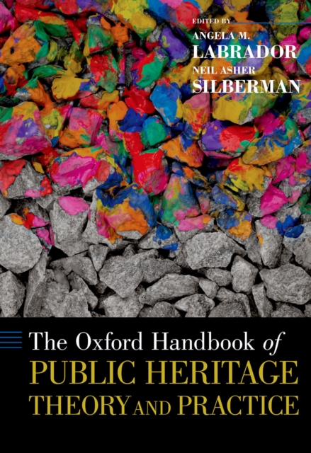 The Oxford Handbook of Public Heritage Theory and Practice, PDF eBook