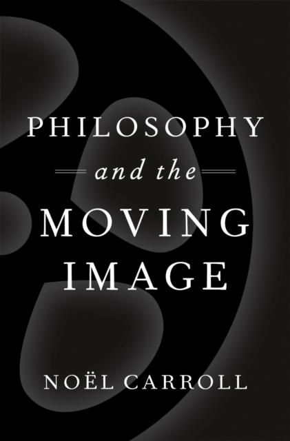 Philosophy and the Moving Image, PDF eBook