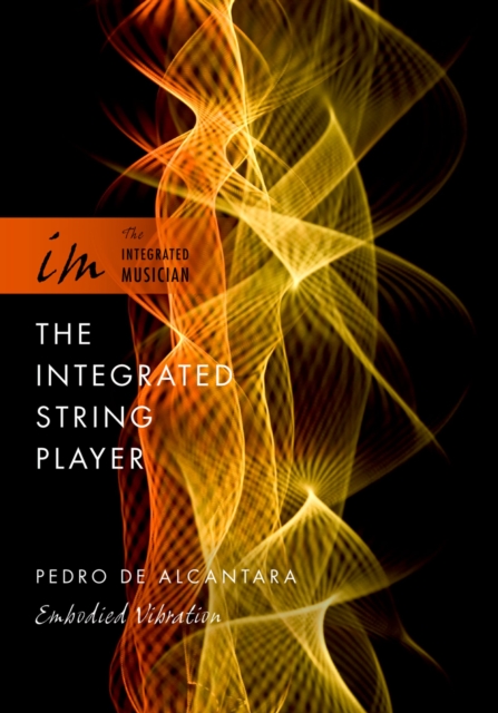 The Integrated String Player : Embodied Vibration, EPUB eBook
