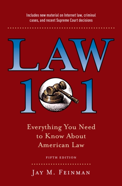 Law 101 : Everything You Need to Know About American Law, Fifth Edition, EPUB eBook